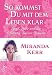 So kommst Du mit dem Leben klar: Spaß, Liebe und Erfüllung Deiner Träume (German Edition) at Amazon Books: 51rTcmbxMYL._SL75_