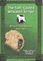 The Soft-coated Wheaten Terrier Breed Handbook: A Guide to the History, Health and Care of the Breed
