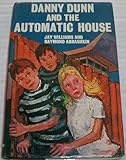 Danny Dunn and the automatic house