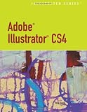 Adobe Illustrator Cs4 - Illustrated (Illustrated (Course Technology))