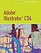 Adobe Illustrator CS4 - Illustrated (Available Titles Skills Assessment Manager (SAM) - Office 2010)