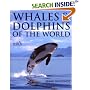 Whales and Dolphins of the World