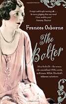 The Bolter: Idina Sackville - The woman who scandalised 1920s Society and became White Mischief's infamous seductress