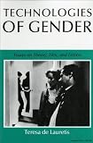 51rTijZF1JL. SL160  Technologies of Gender: Essays on Theory, Film, and Fiction