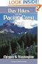 Day Hikes on the Pacific Crest Trail: Oregon and Washington