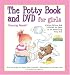 The Potty Book and DVD for Girls Starring Hannah! Gift Set with DVD