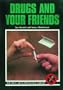Drugs and Your Friends (Drug Abuse Prevention Library)