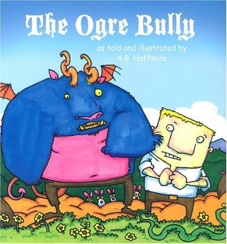 The Ogre Bully (Welcome to Story Cove)