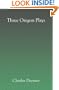 Three Oregon Plays
