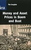 Money and asset prices in boom and bust