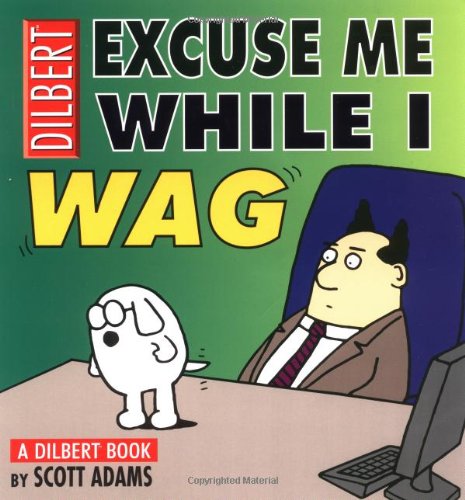 excuse me while i wag a dilbert book