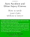 Auto Accident And Other Injury Claims: How To Sett