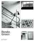 Renee Green: Ongoing Becomings1989-2009