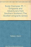 Emigrants and adventurers from Southern Scotland