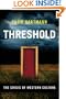 Threshold: The Crisis of Western Culture