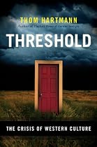 Threshold: The Crisis of Western Culture