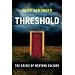 Threshold: The Crisis of Western Culture
