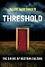Threshold: The Crisis of Western Culture