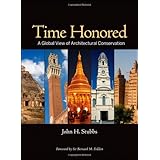 Time Honored: A Global View of Architectural Conservation