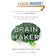 Brain Maker: The Power of Gut Microbes to Heal and Protect Your Brainfor Life