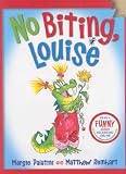 No Biting Louise