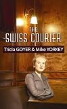 The Swiss Courier (Center Point Christian Mystery (Large Print))