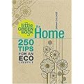 The Little Green Book of the Home (250 Tips for an Eco Lifestyle) (Illustrated) (Paperback)