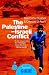 The Palestine-Israeli Conflict     **ISBN: 9781851683321**