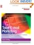 Total E-mail Marketing, Second Edition: Maximizing  your results from integrated e-marketing (Emarketing Essentials)