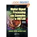 Digital Signal Processing with Examples in MATLAB�, Second Edition (Electrical Engineering & Applied Signal Processing Series)