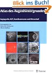 Atlas des Augenhintergrundes: Angiogr...