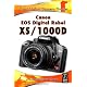 Canon EOS Digital Rebel XS/1000D: Focal Digital Camera Guides