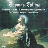 ｜Thomas Tallis: Spem in Alium; Lamentations of Jeremiah