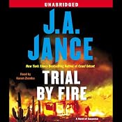 Trial by Fire: A Novel of Suspense | J. A. Jance