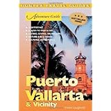 Adventure Guide Puerto Vallarta and Vicinity (Adventure Guides Series) (Adventure Guides Series)