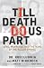 'Till Death Do Us Part: Love, Marriage, and the Mind of the Killer Spouse