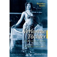 Verlorene T�chter: Historische Skandale aus Baden und W�rttemberg