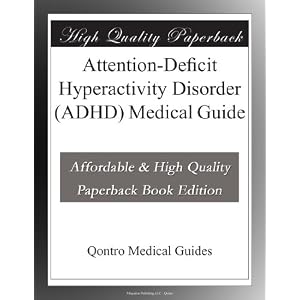 Attention-Deficit Hyperactivity Disorder (ADHD) Medical Guide