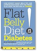 Flat Belly Diet! Diabetes: Lose Weight, Target Belly Fat, and Lower Blood Sugar with This Tested Plan from the Editors of Prevention
