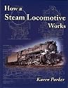 How a Steam Locomotive Works