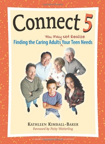 Connect 5: Finding the Caring Adults You May Not Realize Your Teen Needs