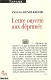 Lettre ouverte aux d�prim�s