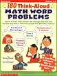 180 Think-Aloud Math Word Problems (Grades 4-6)