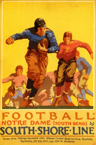 FOOTBALL NOTRE DAME SOUTH BEND SOUTH SHORE LINE CHICAGO LARGE VINTAGE POSTER REPRO
