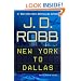 New York to Dallas (In Death, No. 33)