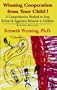 Winning Cooperation from Your Child!: A Comprehensive Method to Stop Defiant and Aggressive Behavior in Children (Developments in Clinical Psychiatry)