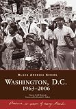 Washington DC, 1963-2006 (Black America)