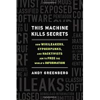 This Machine Kills Secrets: