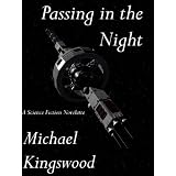 Passing in the Night ~ Michael Kingswood