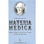 Materia Medica: Materia Medica Pura and Chronic Diseases Combined and Rearranged by Samuel Hahnemann